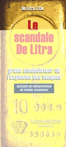 Le scandale De Litra, grand annonciateur de l'explosion des banques