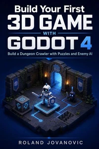 Build Your First 3D Game with Godot 4