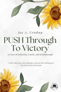 Push Through To Victory 10 Day Journal: 10 Days of Reflection, Clarity, and Breakthrough