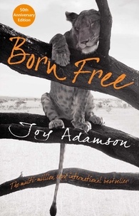 Joy Adamson - Born Free - The Story of Elsa.