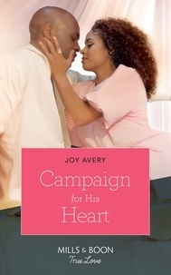 Joy Avery - Campaign For His Heart.