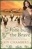 None but the Brave. A magnificent novel of heroism, sacrifice and love in a war-torn world