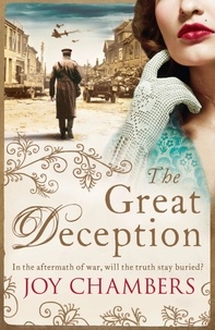 Joy Chambers - The Great Deception - A thrilling saga of intrigue, danger and a search for the truth.
