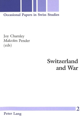 Joy Charnley et Malcolm Pender - Switzerland and War.