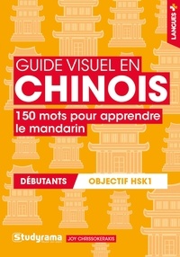 Lire de nouveaux livres en ligne gratuitement aucun téléchargement Guide visuel en chinois  - 150 mots pour apprendre le mandarin par Joy Chrissokerakis en francais 9782759041107 CHM RTF
