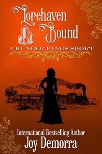  Joy Demorra - Lorehaven Bound: A Hunger Pangs Short.