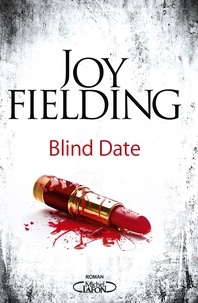 Joy Fielding - Blind date (V.F.).