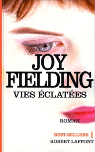 Joy Fielding - Vies éclatées.