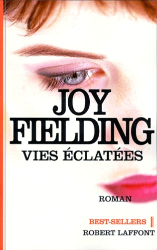 https://products-images.di-static.com/image/joy-fielding-vies-eclatees/9782221080849-475x500-1.webp