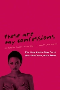 Joy King et Electa Rome Parks - These Are My Confessions.