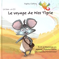  Joy et Typhaine Pinville - Le voyage de Miss Tigrie. 1 CD audio