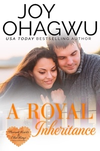  Joy Ohagwu - A Royal Inheritance - The Pleasant Hearts &amp; Elliot-Kings, #11.
