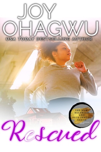  Joy Ohagwu - Rescued - The New Rulebook &amp; Pete Zendel Christian Suspense series, #5.