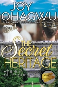  Joy Ohagwu - The Secret Heritage - The New Rulebook &amp; Pete Zendel Christian Suspense series, #11.