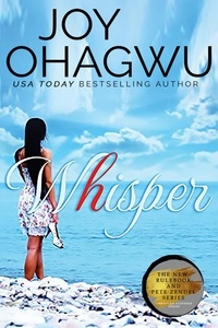  Joy Ohagwu - Whisper - The New Rulebook &amp; Pete Zendel Christian Suspense series, #10.