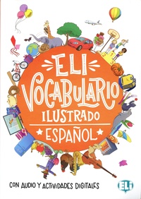 Joy Olivier - Eli vocabulario ilustrado espanol - Con audio y actividades digitales.