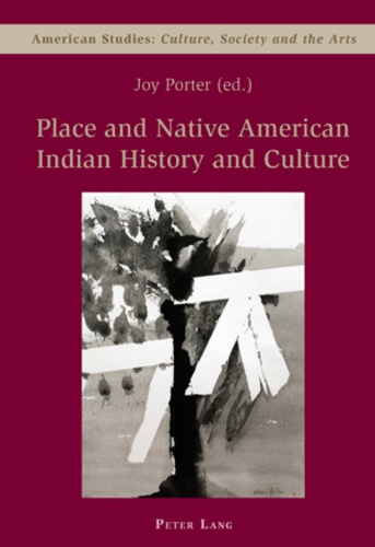 Joy Porter - Place and Native American Indian History and Culture.