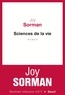 Joy Sorman - Sciences de la vie.