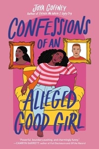 Joya Goffney - Confessions of an Alleged Good Girl.