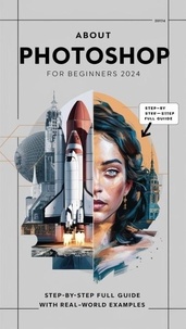  joyae - Photoshop for Beginners 2024: Step-by-Step Full Guide with Real-World Examples.