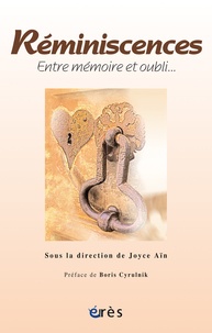 Joyce Aïn - Réminiscences - Entre mémoire et oubli....