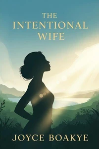 The Intentional Wife