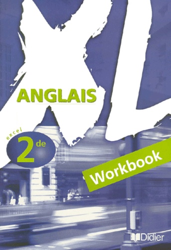 Joyce Bourjault et James Walters - Anglais 2nde Xl. Workbook.
