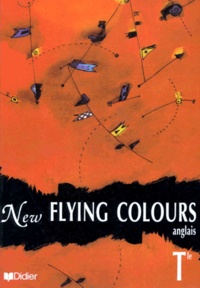 Joyce Bourjault et Bernard Moro - Anglais Tle New Flying Colours.