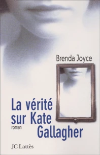 La Verite Sur Kate Gallagher