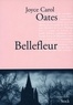 Joyce Carol Oates - Bellefleur.