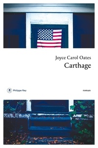 Téléchargements de livres gratuits au format pdf Carthage 9782848764825 par Joyce Carol Oates