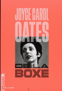 Joyce Carol Oates - De la boxe.