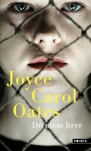 Joyce Carol Oates - Dé mem brer - Et autres histoires mystérieuses.
