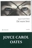 Joyce Carol Oates - Dé mem brer.