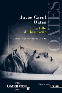 Joyce Carol Oates - La fille du fossoyeur.