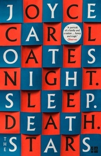 Joyce Carol Oates - Night. Sleep. Death. The Stars..