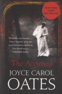 Joyce Carol Oates - The Accursed.