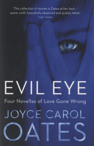 Joyce Carol Oates - The Evil Eye.