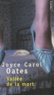 Joyce Carol Oates - Vallée de la mort.