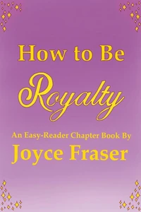 How to Be Royalty