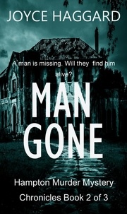  Joyce Haggard - Man Gone - Hampton Murder Mystery Chronicles, #2.
