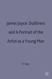 Casebook:  James Joyce'S Dubliners And Portrait Of The Artist