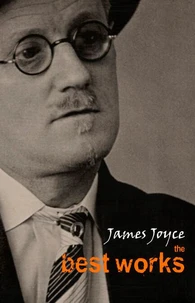 James Joyce: The Best Works