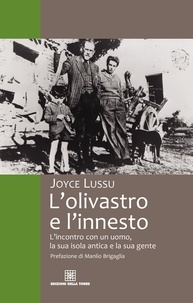 Joyce Lussu - L'olivastro e l'innesto.