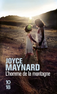 Joyce Maynard - L'homme de la montagne.