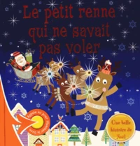 Le petit renne qui ne savait pas voler