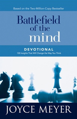 Battlefield of the Mind Devotional. 100 Insights That Will Change the Way You Think
