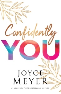 Joyce Meyer - Confidently You.