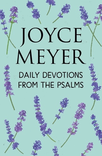 Daily Devotions from the Psalms. 365 Daily Inspirations