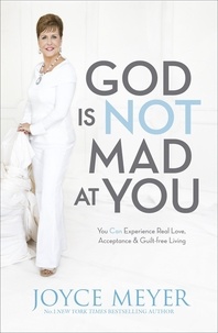 Joyce Meyer - God Is Not Mad At You.